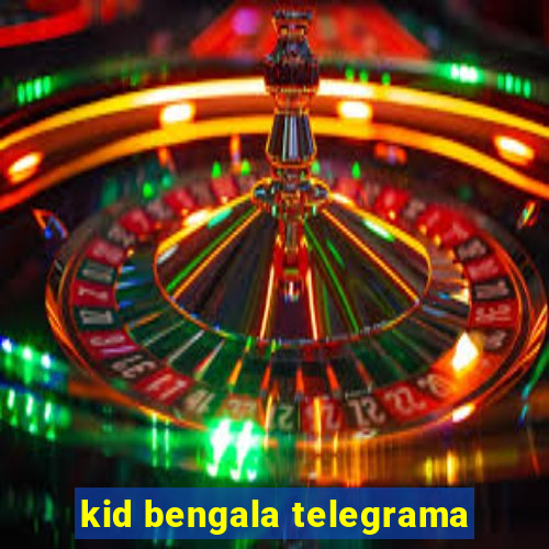 kid bengala telegrama